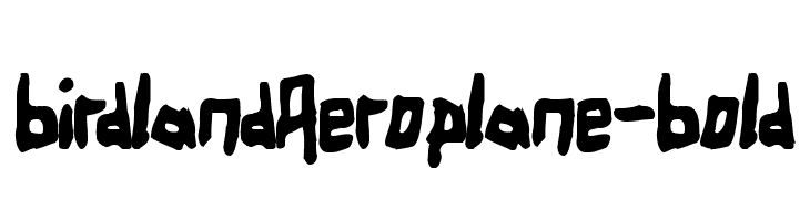 BirdlandAeroplane-Bold  les polices de caractères gratuit tlcharger