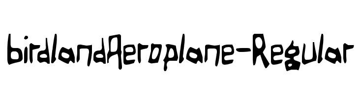 BirdlandAeroplane-Regular Font