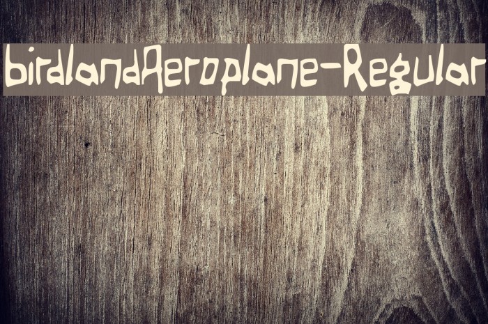 BirdlandAeroplane-Regular Font examples