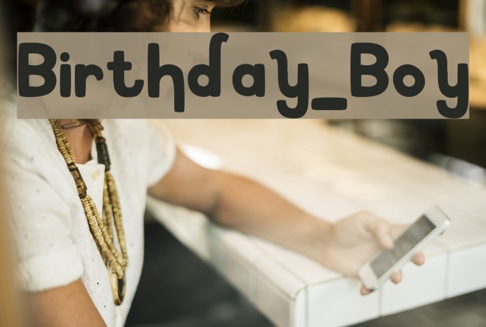 Birthday_Boy Font examples