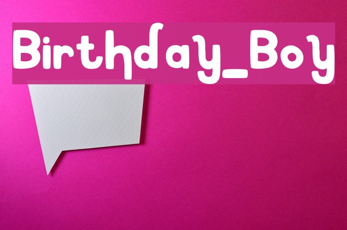 Birthday_Boy Font examples