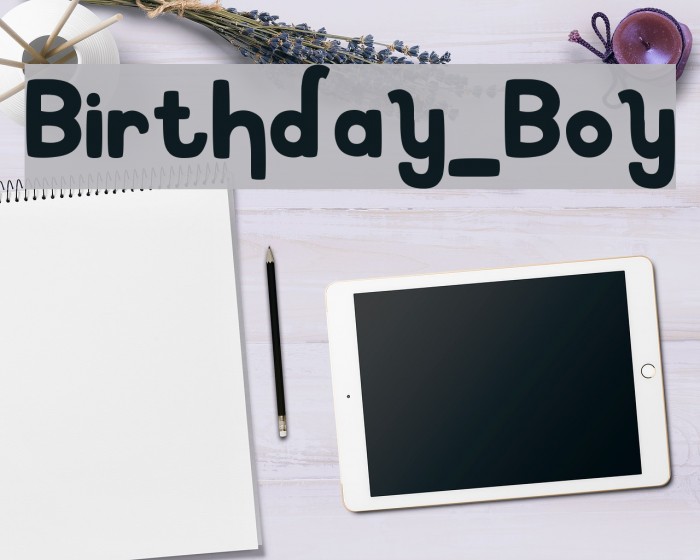 Birthday_Boy Font examples