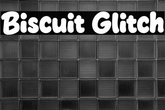 Biscuit Glitch Шрифта examples