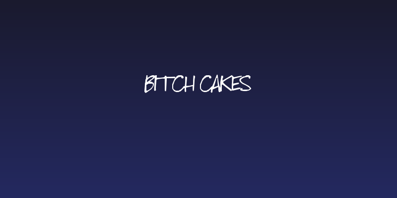 Bitch Cakes Social Header