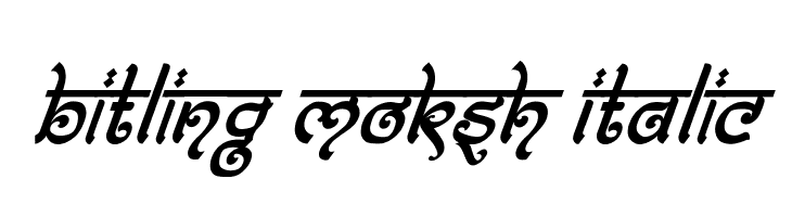 Bitling moksh Italic  नि: शुल्क फ़ॉन्ट्स डाउनलोड