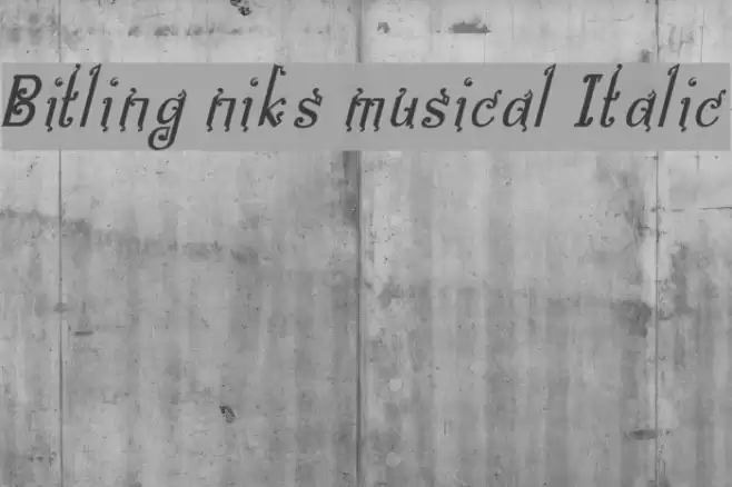 Bitling niks musical Italic Font examples