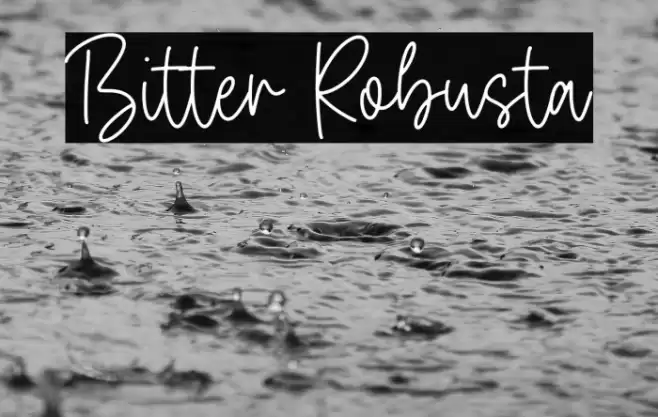 Bitter Robusta Fonte examples