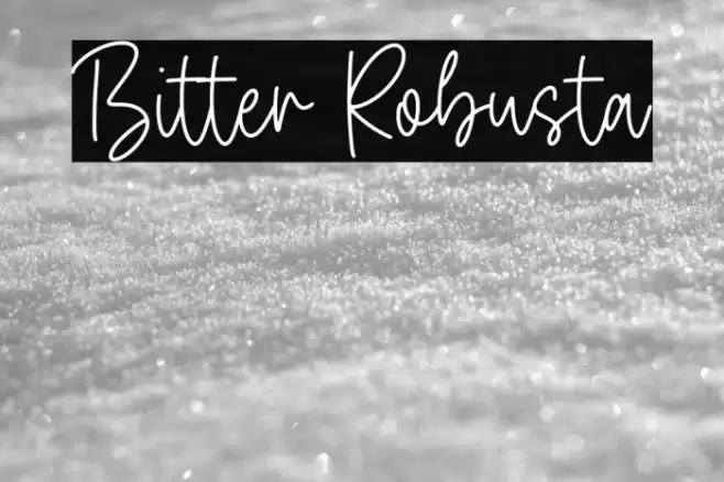 Bitter Robusta Fonte examples