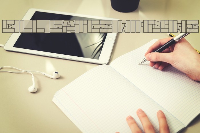 bill gates windows Font examples