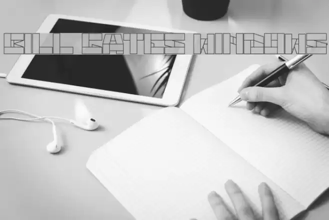 bill gates windows Font examples