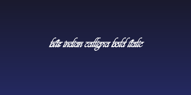 bits indian calligra Bold Italic Social Header