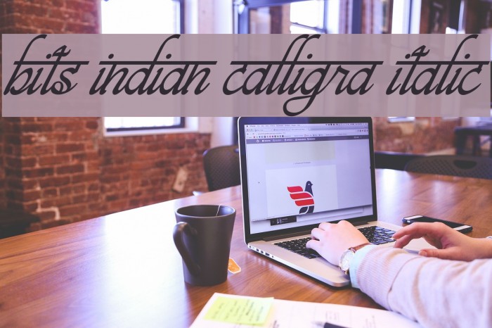 bits indian calligra Italic Font examples