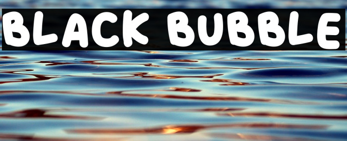BLACK BUBBLE Font examples