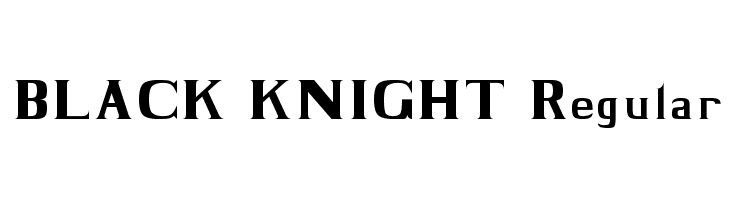 BLACK KNIGHT Regular Font