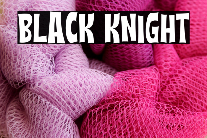 BLACK KNIGHT फ़ॉन्ट examples