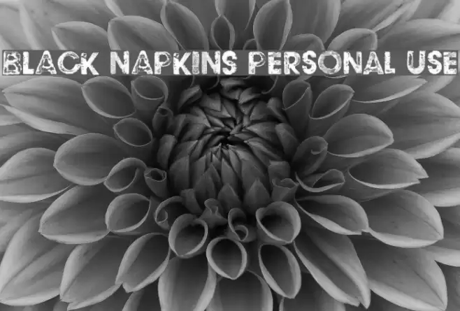BLACK NAPKINS Personal Use Font examples