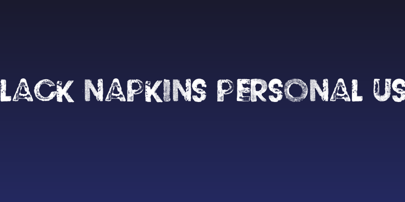 BLACK NAPKINS Personal Use Social Header
