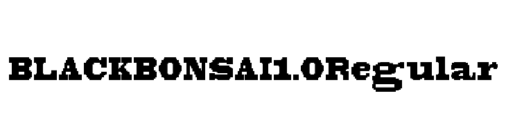 BLACKBONSAI1.0Regular  नि: शुल्क फ़ॉन्ट्स डाउनलोड