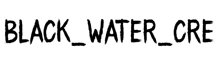 BLACK_WATER_CRE  नि: शुल्क फ़ॉन्ट्स डाउनलोड