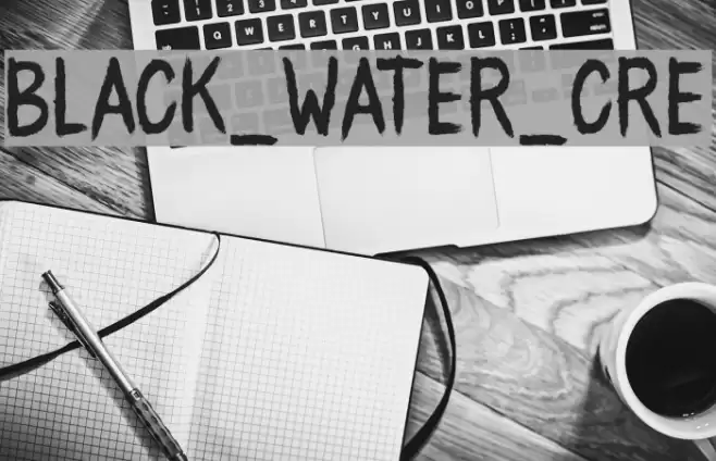 BLACK_WATER_CRE Font examples