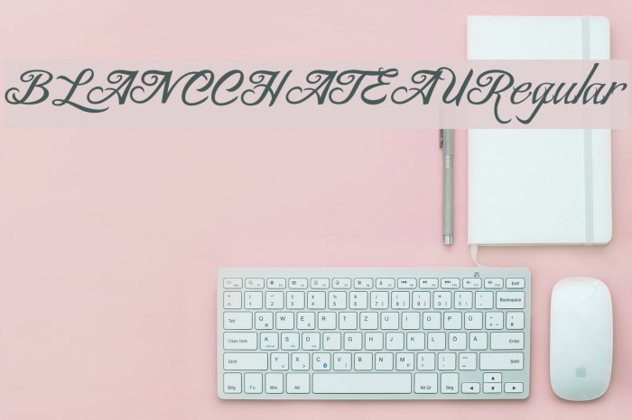 BLANCCHATEAU-Regular Font examples