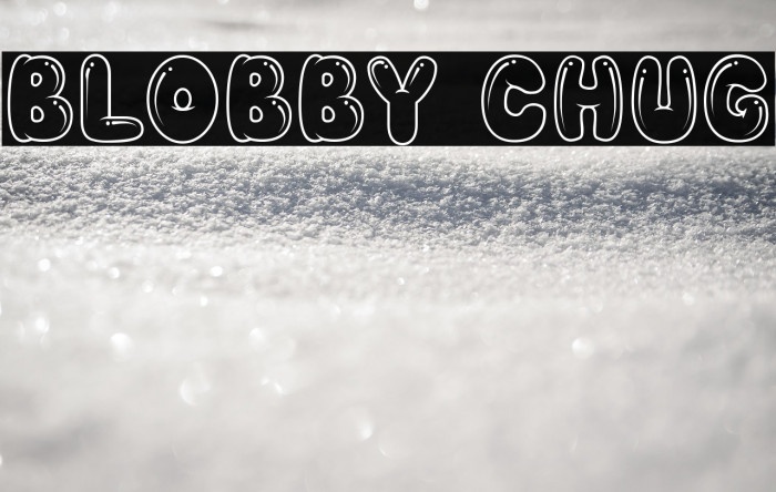 BLOBBY CHUG Example 3