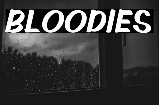 BLOODIES फ़ॉन्ट examples