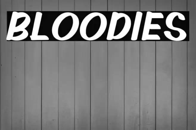 BLOODIES फ़ॉन्ट examples