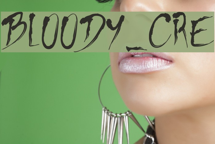 BLOODY_CRE Font examples