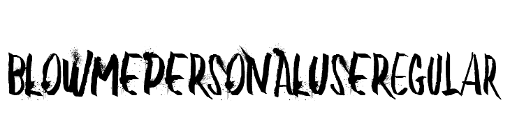 BLOW ME PERSONAL USE Regular  font caratteri gratis
