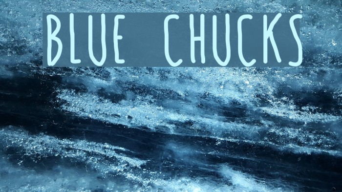 BLUE CHUCKS Font examples