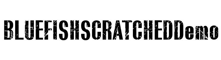BLUEFISH SCRATCHED Demo  Frei Schriftart Herunterladen