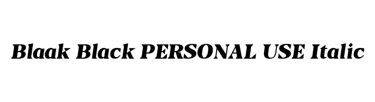 Blaak Black PERSONAL USE Italic  フリーフォントのダウンロード