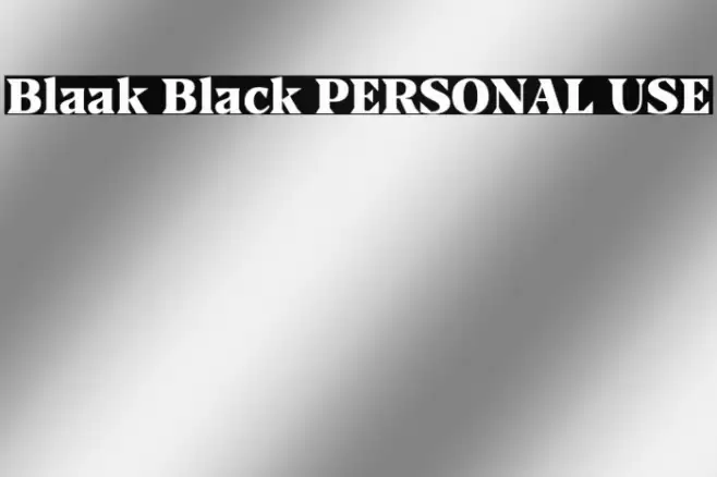 Blaak Black PERSONAL USE Font examples