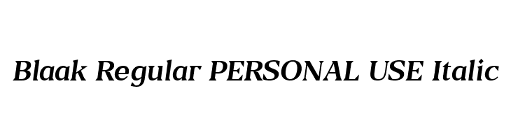 Blaak Regular PERSONAL USE Italic  Frei Schriftart Herunterladen