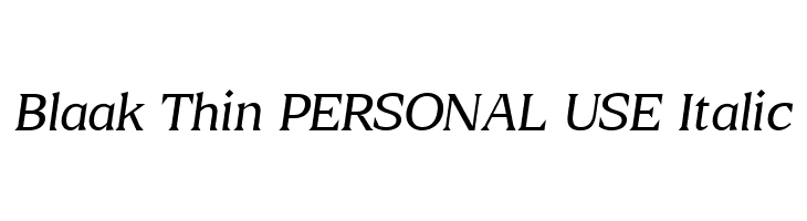 Blaak Thin PERSONAL USE Italic  font caratteri gratis