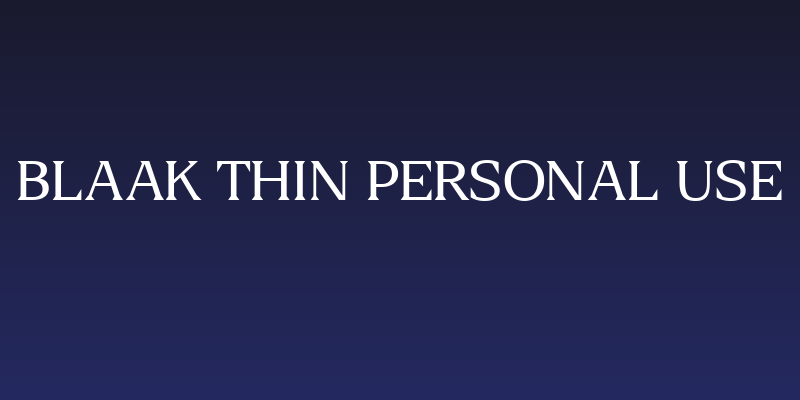 Blaak Thin PERSONAL USE Social Header