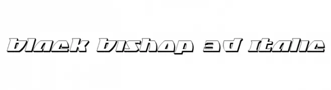 Black Bishop 3D Italic  Fuentes Gratis Descargar