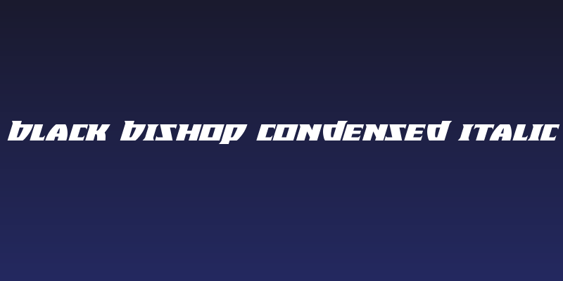 Black Bishop Condensed Italic Social Header