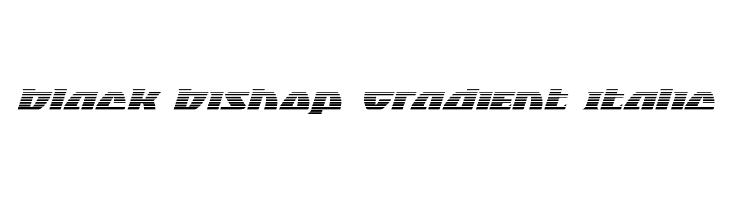 Black Bishop Gradient Italic Font