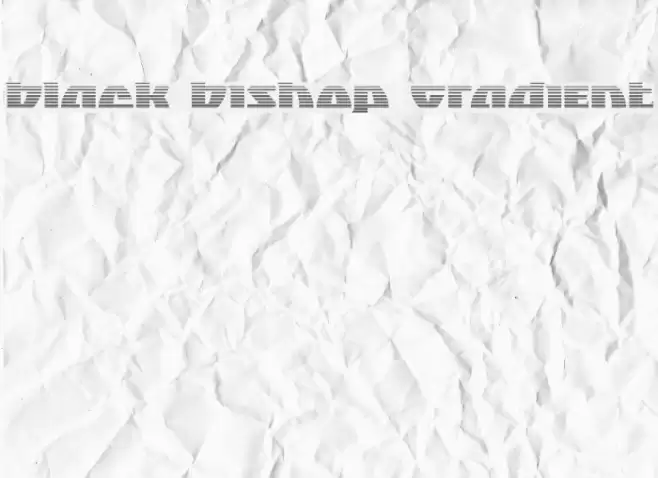 Black Bishop Gradient Font examples