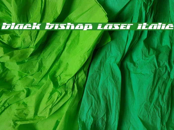 Black Bishop Laser Italic Example 2
