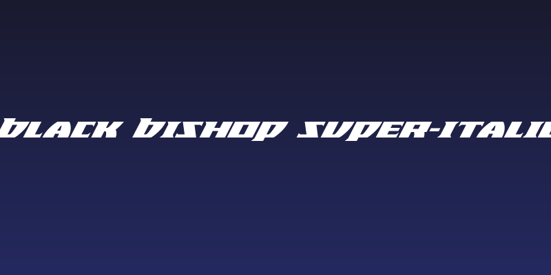 Black Bishop Super-Italic Social Header