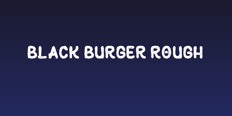 Black Burger Rough Social Header