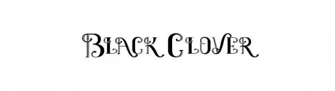 Black Clover  Скачать бесплатные шрифты