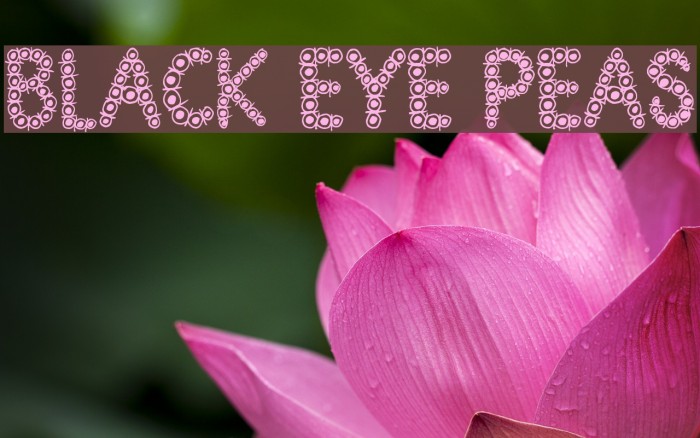 Black Eye Peas Font examples