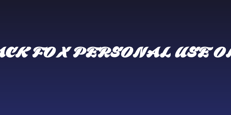 Black Fox Personal Use Only Social Header