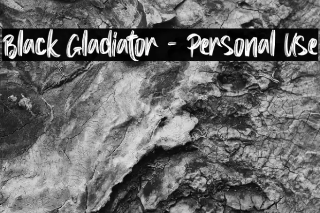 Black Gladiator - Personal Use Font examples