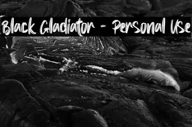 Black Gladiator - Personal Use Font examples