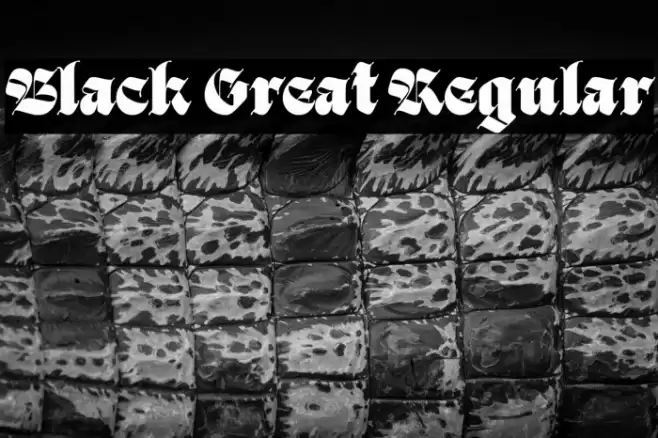 Black Great Regular Font examples